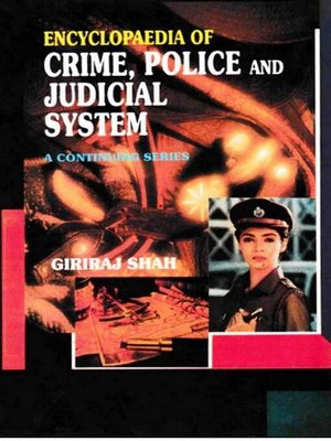cover image of Encyclopaedia of Crime,Police and Judicial System (I. Seventh Report of the National Police Commission, II. Eighth Report of the National Police Commission)